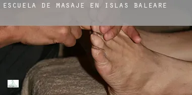Escuela de masaje en Islas Baleares