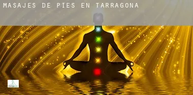 Masajes de pies en Tarragona