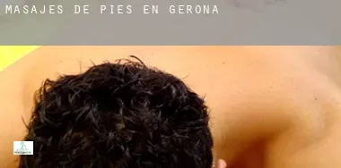 Masajes de pies en  Gerona