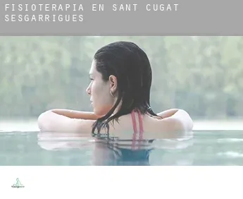 Fisioterapia en  Sant Cugat Sesgarrigues