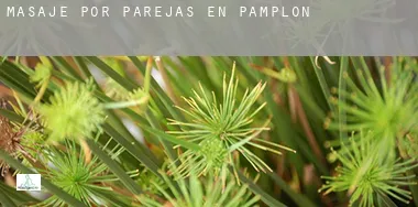 Masaje por parejas en  Pamplona