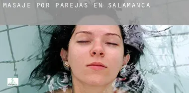 Masaje por parejas en Salamanca