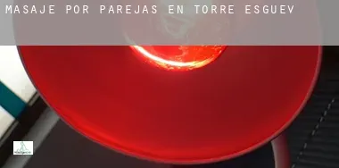 Masaje por parejas en Torre de Esgueva