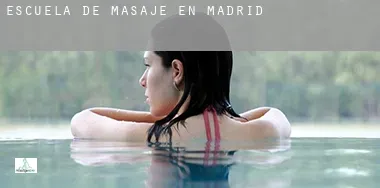 Escuela de masaje en  Madrid