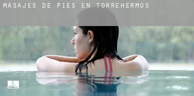 Masajes de pies en Torrehermosa