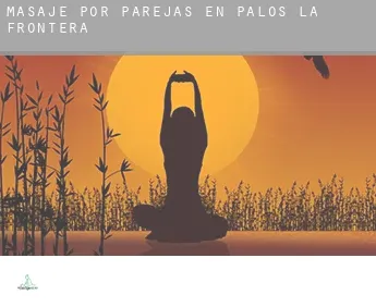 Masaje por parejas en  Palos de la Frontera