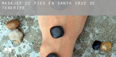 Masajes de pies en  Santa Cruz de Tenerife